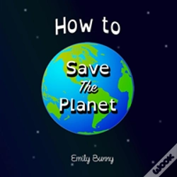 Capa do artigo How To Save The Planet