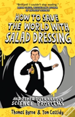 Capa do artigo How To Save The World With Salad Dressing