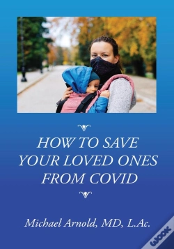 Capa do artigo How To Save Your Loved Ones From Covid