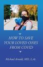 How To Save Your Loved Ones From Covid - Preview