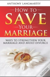 How To Save Your Marriage