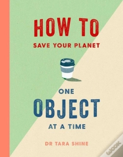 Capa do artigo How To Save Your Planet One Object At A Time