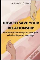 How To Save Your Relationship