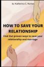 How To Save Your Relationship - Preview