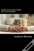 How To Save Your Relationship