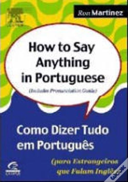 Capa do artigo How to Say Anything in Portuguese / Como Dizer Tudo em Português