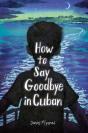 How To Say Goodbye In Cuban - Preview