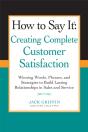 How To Say It: Creating Complete Customer Satisfaction - Preview