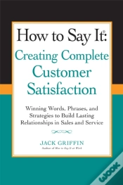 Capa do artigo How To Say It: Creating Complete Customer Satisfaction