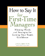 How To Say It For First-Time Managers - Preview