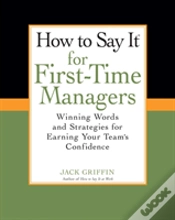 Capa do artigo How To Say It For First-Time Managers