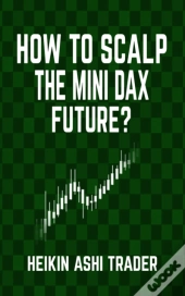 How To Scalp The Mini-Dax Future