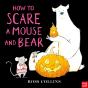 How To Scare A Mouse And Bear - Preview