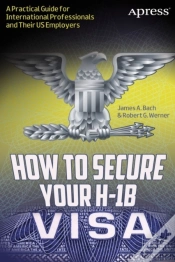 Capa do artigo How To Secure Your H-1b Visa