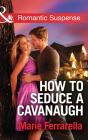 How To Seduce A Cavanaugh - Preview