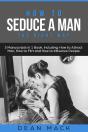 How To Seduce A Man - Preview