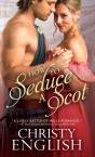 How To Seduce A Scot - Preview