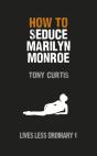 How To Seduce Marilyn Monroe - Preview