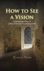 How To See A Vision - Preview