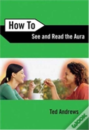 Capa do artigo How To See And Read The Aura