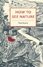 How To See Nature - Preview