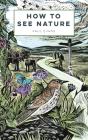 How To See Nature - Preview