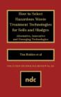 How To Select Hazardous Waste Treatment Technologies For Soils And Sludges - Preview