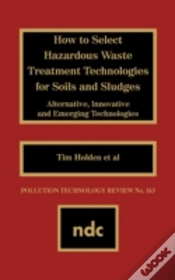 Capa do artigo How To Select Hazardous Waste Treatment Technologies For Soils And Sludges
