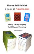 How To Self-Publish A Book On Amazon.Com