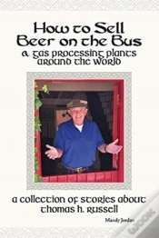 Capa do artigo How To Sell Beer On The Bus & Gas Processing Plants Around The World