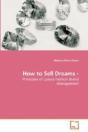How To Sell Dreams - - Preview