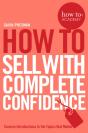 How To Sell With Complete Confidence - Preview