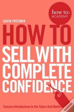 Capa do artigo How To Sell With Complete Confidence