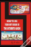 How To Sell Your Art Online In The Ultimate Guide