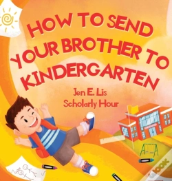 Capa do artigo How To Send Your Brother To Kindergarten