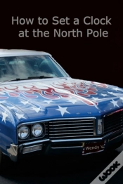 Capa do artigo How To Set A Clock At The North Pole