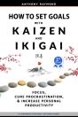 How To Set Goals With Kaizen & Ikigai - Preview