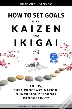 Capa do artigo How To Set Goals With Kaizen & Ikigai