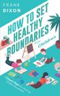 How To Set Healthy Boundaries For Children - Preview