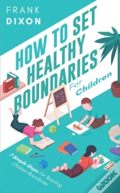 Capa do artigo How To Set Healthy Boundaries For Children