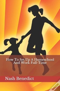 Capa do artigo How To Set Up A Homeschool And Work Full-Time