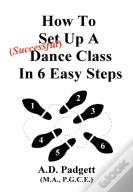 How To Set Up A Successful Dance Class In 6 Easy Steps