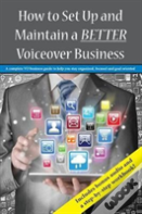 How To Set Up And Maintain A Better Voiceover Business