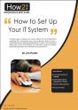 How To Set Up Your I.T. System - Preview