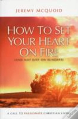 Capa do artigo How To Set Your Heart On Fire