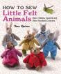 How To Sew Little Felt Animals - Preview