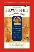 How To Shit Around The World, 2nd Edition