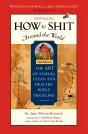 How To Shit Around The World, 2nd Edition - Preview