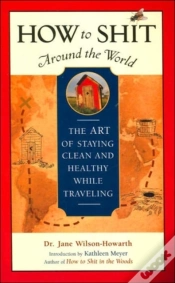 Capa do artigo How To Shit Around The World