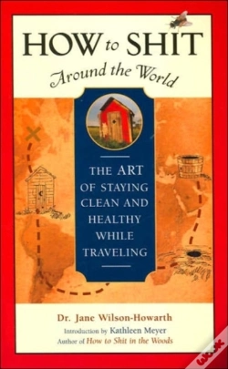 Capa do artigo How To Shit Around The World
